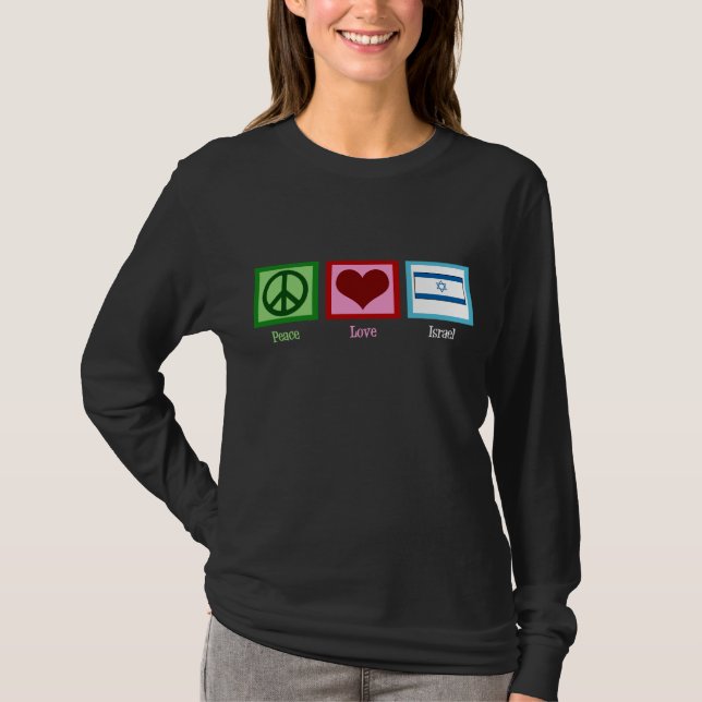 Peace Love Israel T-Shirt (Front)