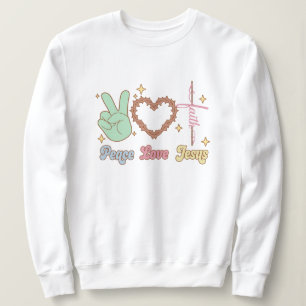 Peace love Jesus Sweatshirt
