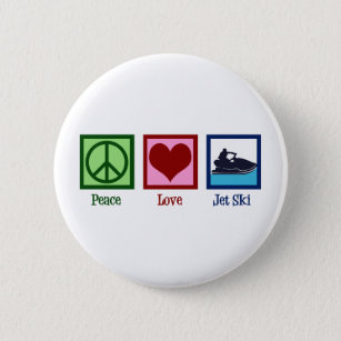 Peace Love Jet Ski 6 Cm Round Badge