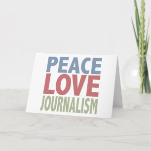 Peace Love Journalism Greeting Card