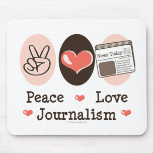 Peace Love Journalism Mousepad