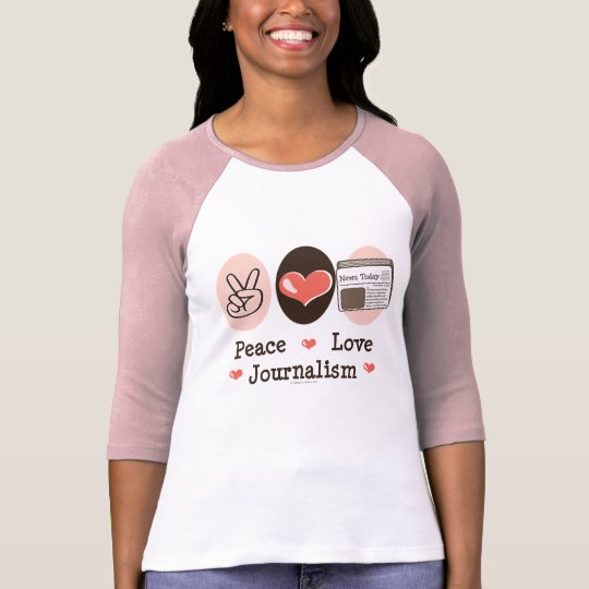 Peace Love Journalism Raglan Tee