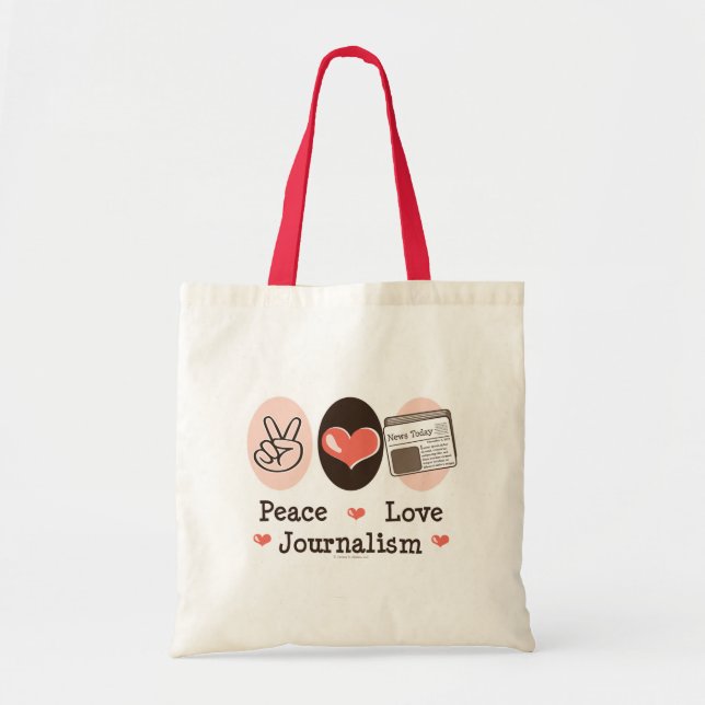 Peace Love Journalism Tote Bag (Front)