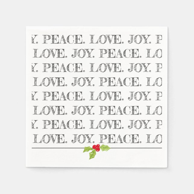 Peace Love Joy Christmas Holly Holiday Fun Napkin (Front)