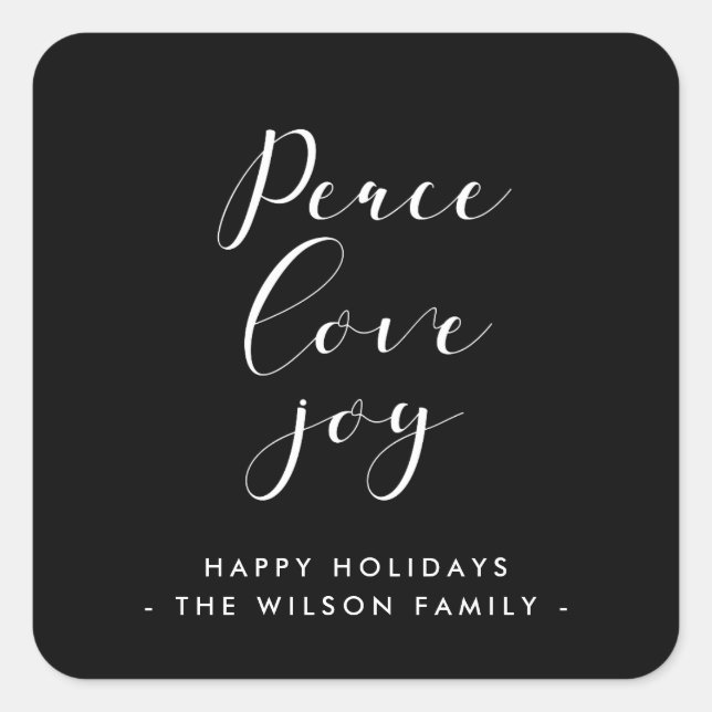 Peace Love Joy elegant white font Square Sticker (Front)