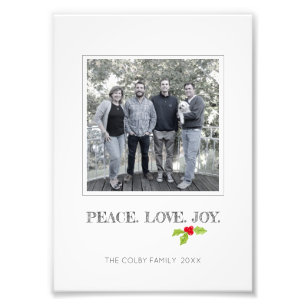 PEACE. LOVE. JOY. Holly NAME YEAR Holiday Keepsake Photo Print