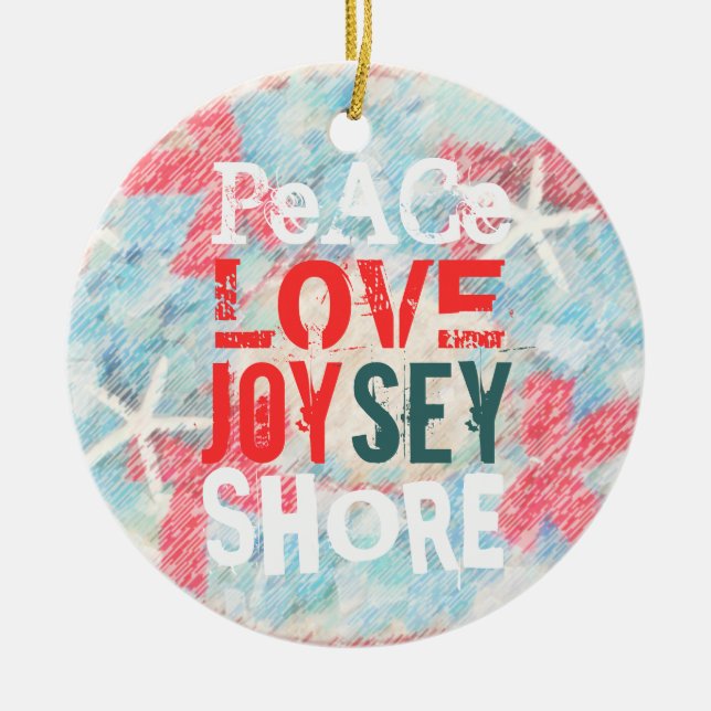 PEACE LOVE JOY(SEY) JERSEY SHORE CERAMIC TREE DECORATION (Front)
