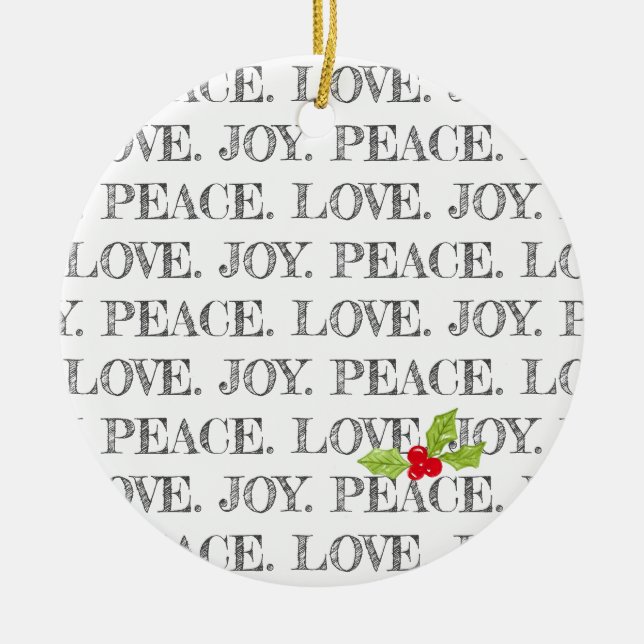 Peace Love Joy Text Christmas Holly Photo Ceramic Tree Decoration (Front)