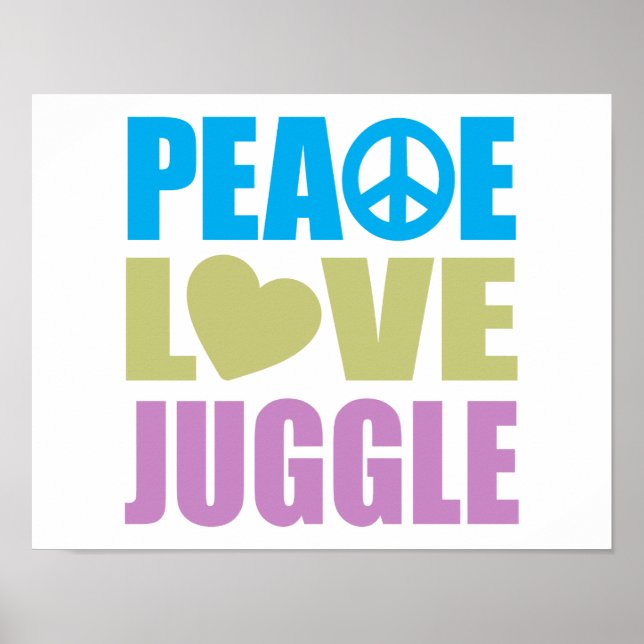 Peace Love Juggle Poster (Front)