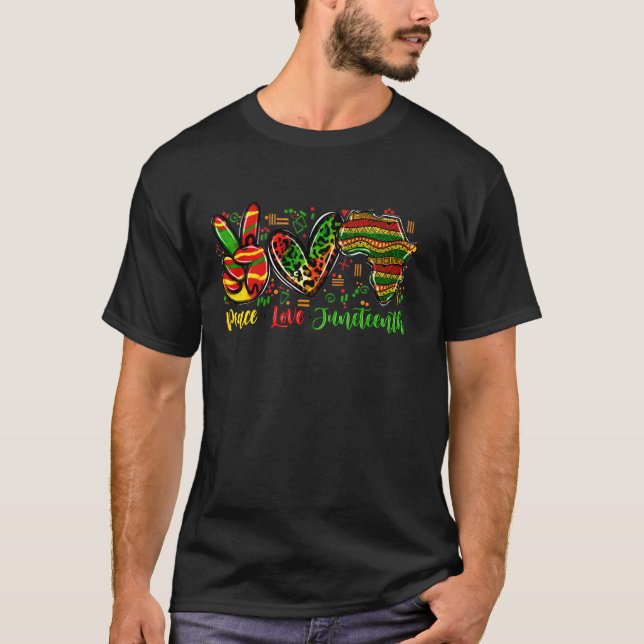 Peace Love Juneteenth 1865 Freedom Day African Ame T-Shirt (Front)