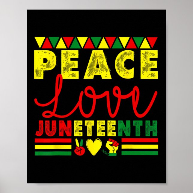 Peace Love Juneteenth African American Black Histo Poster (Front)