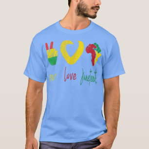 Peace Love Juneteenth African American Black Right T-Shirt