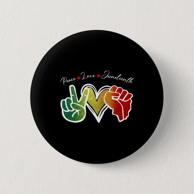 Peace Love Juneteenth Black Pride Freedom 1865 Men 6 Cm Round Badge (Front)