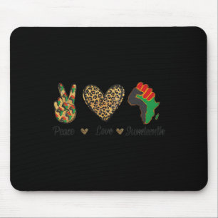 Peace Love Juneteenth Black Pride Independence Day Mouse Mat