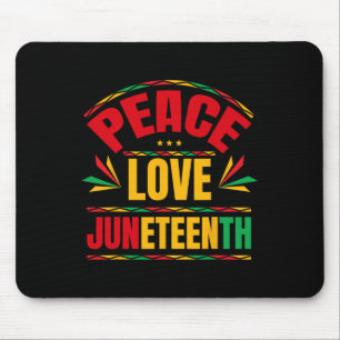 Peace Love Juneteenth June 19th 1865 Men Women Kid Mouse Mat