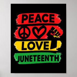 Peace Love Juneteenth June 19th 1865 Men Women Kid Poster