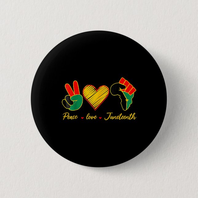 Peace Love Juneteenth Pride Black Girl Black Queen 6 Cm Round Badge (Front)