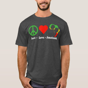 Peace Love Juneteenth Sign Graphic  T-Shirt
