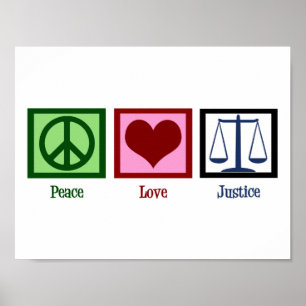 Peace Love Justice Poster
