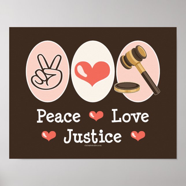 Peace Love Justice Poster (Front)