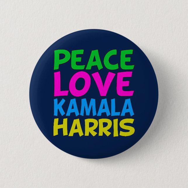 Peace Love Kamala Harris 6 Cm Round Badge (Front)