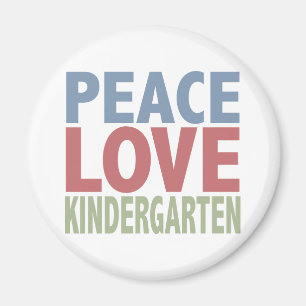 Peace Love Kindergarten Magnet