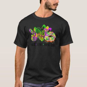 Peace Love King Cake Mardi Gras Festival Party Te T-Shirt