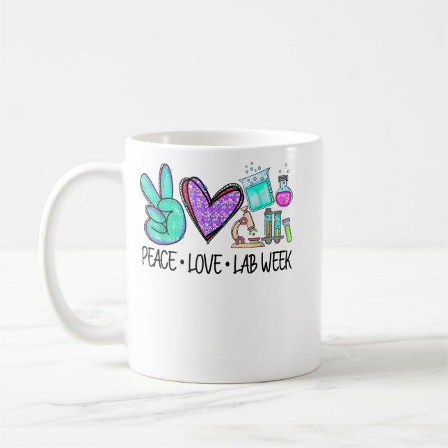 Peace Love Lab Week 2022 Medical Laboratory Scient Coffee Mug (Left)