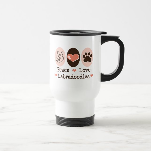 Peace Love Labradoodles Travel Mug (Right)