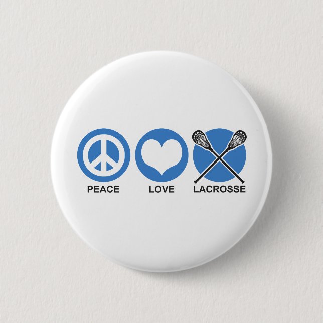 Peace Love Lacrosse 6 Cm Round Badge (Front)