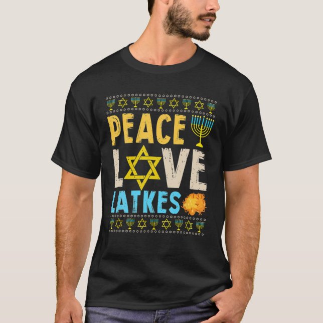 Peace Love Latkes Funny Hanukkah Chanukah Jewish C T-Shirt (Front)