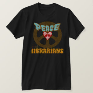 Peace Love Librarians T-Shirt