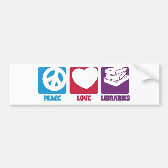 Peace Love Libraries Bumper Sticker (Front)