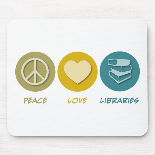 Peace Love Libraries Mouse Mat (Front)