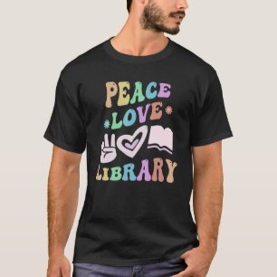 PEACE LOVE LIBRARY Retro Librarian Groovy School 1 T-Shirt