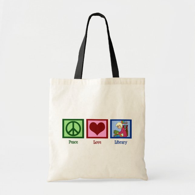 Peace Love Library Tote Bag (Front)