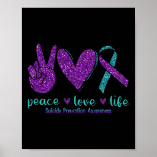 Peace Love Life Suicide Prevention Awareness Purpl Poster