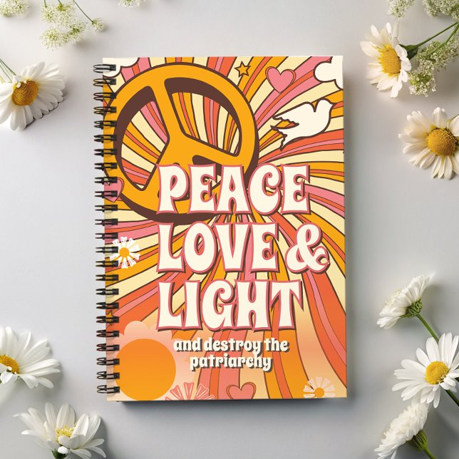 Peace Love Light and Destroy the patriarchy Planner (Go girls! Peace Love Light and Destroy the Patriarchy Planner.)