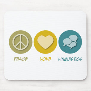 Peace Love Linguistics Mouse Mat