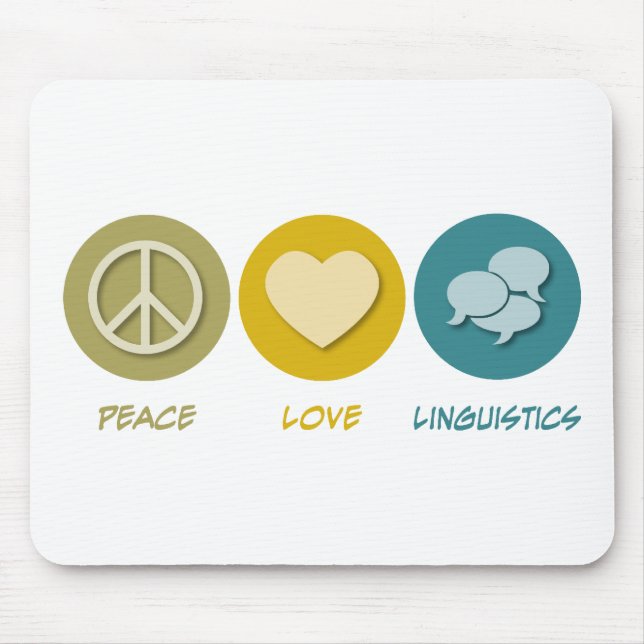 Peace Love Linguistics Mouse Mat (Front)