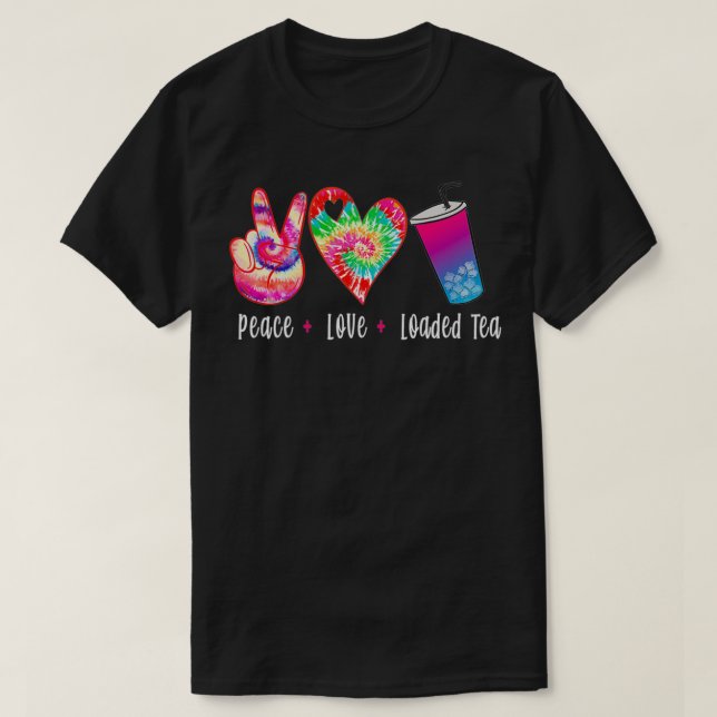 Peace Love Loaded Tea Peace Sign Hippie Heart Tea  T-Shirt (Design Front)