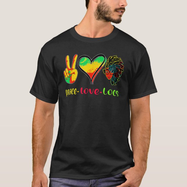 Peace Love Locs Black History Month African Woman_ T-Shirt (Front)