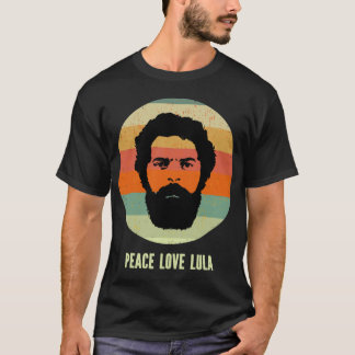 Peace Love Lula 2022 President Of Brazil Retro T-Shirt