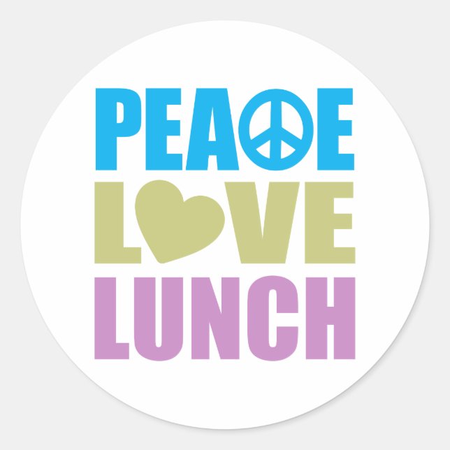 Peace Love Lunch Classic Round Sticker (Front)