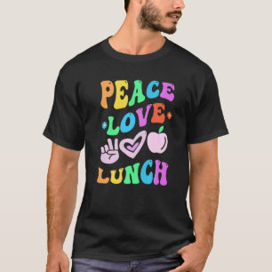 PEACE LOVE LUNCH LADY Retro Cafeteria Groovy Back T-Shirt