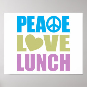 Peace Love Lunch Poster