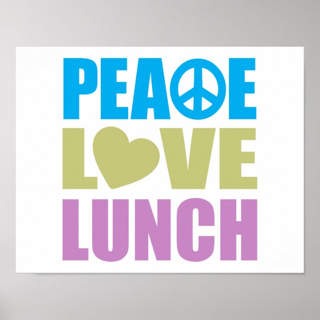 Peace Love Lunch Poster (Front)