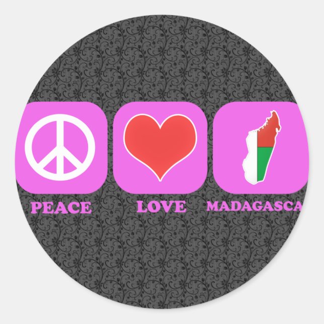 Peace Love Madagascar Classic Round Sticker (Front)