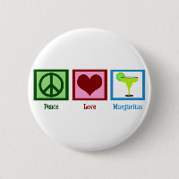 Peace Love Margaritas