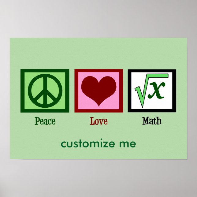 Peace Love Math Custom Poster (Front)